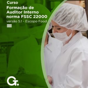 Formação de Auditor Interno (Norma FSSC 22000, Versão 5.1 - Escopo Food)